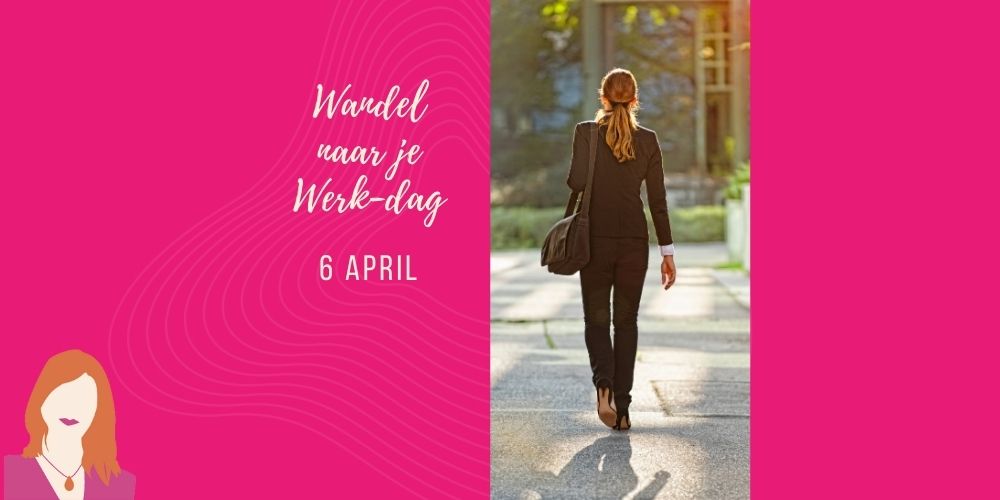 Wandel naar je Werk-dag