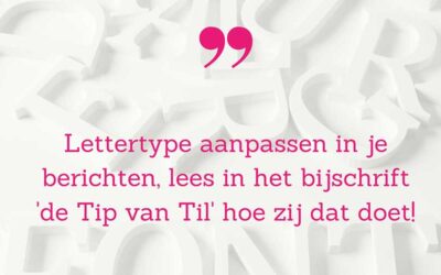 Lettertype Aanpassen In Je Berichten